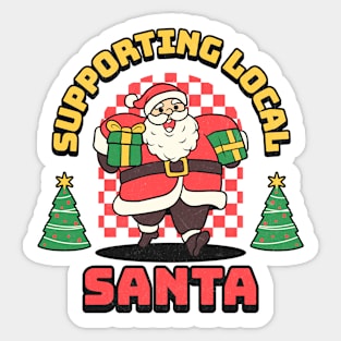 Support your local santa Christmas typography text logo | Morcaworks Sticker